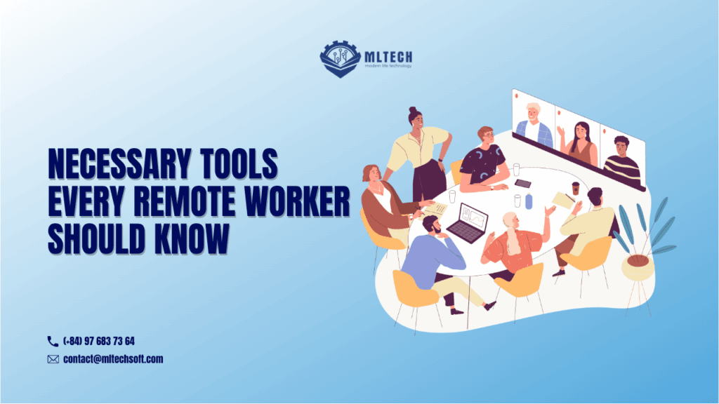 Necessary Tools Every Remote Worker Should Know