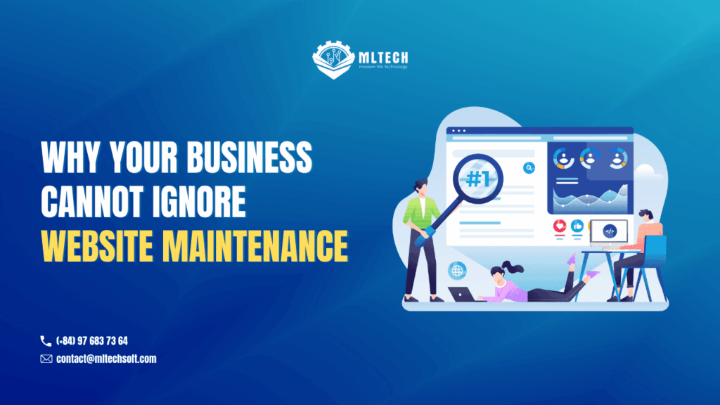 Why Your Business Cannot Ignore Website Maintenance